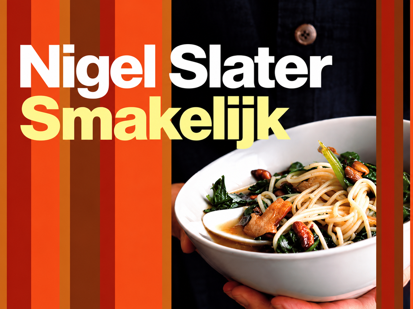 Nigel slater Smakelijk