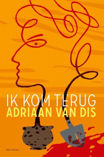 Ik kom terug Adriaan van Dis