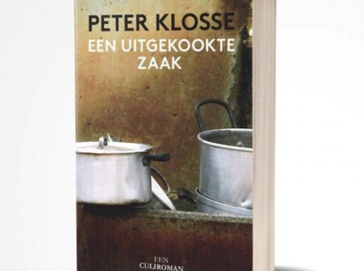 Een uitgekookte zaak Peter Klosse