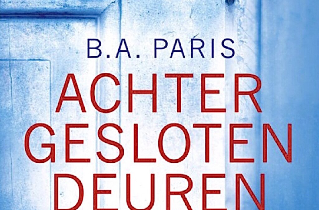 Achter gesloten deuren – B.A. Paris boekreview | boekreview